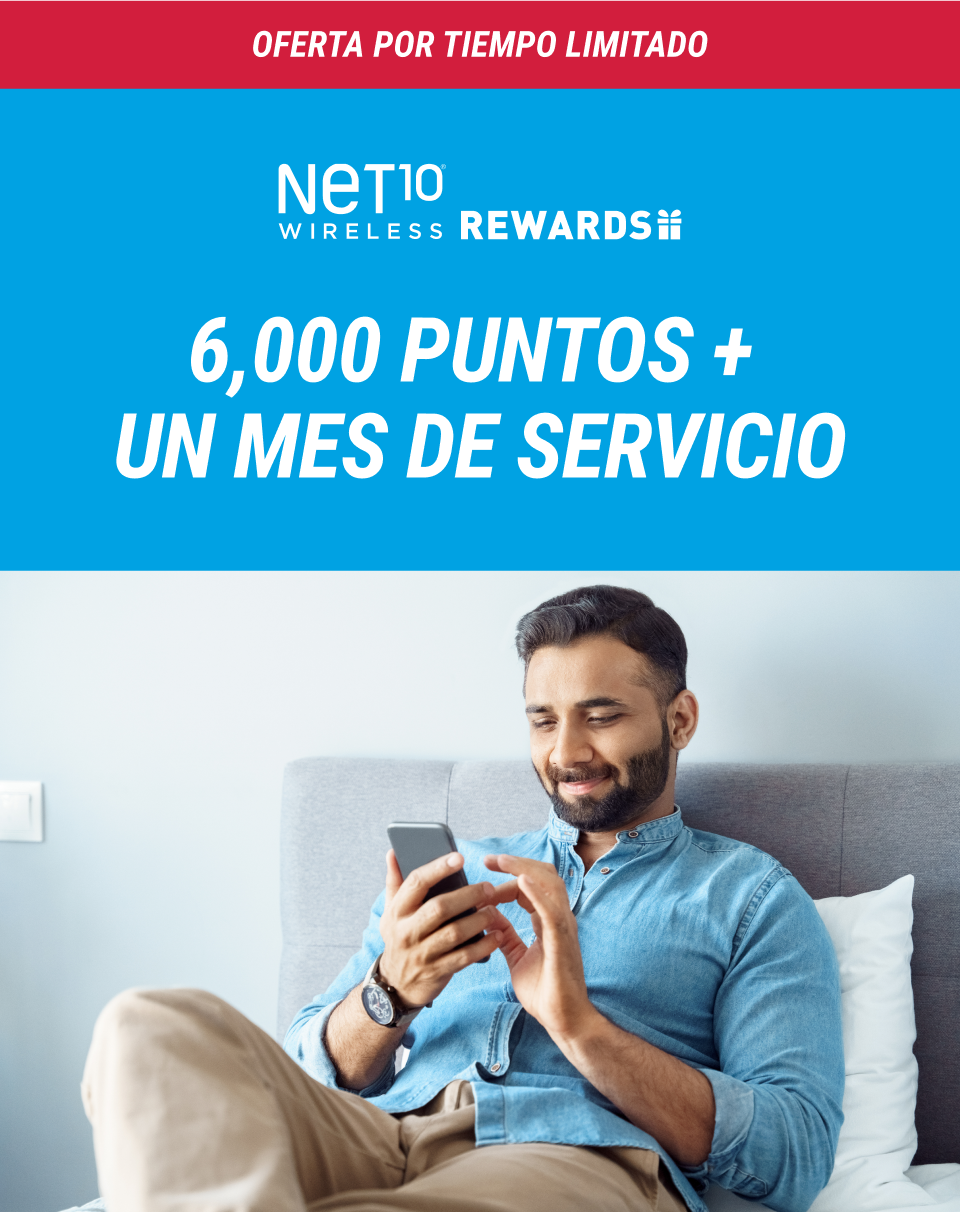 NET10 WIRELESS REWARDS - 6,000 puntos + un mes de servicio