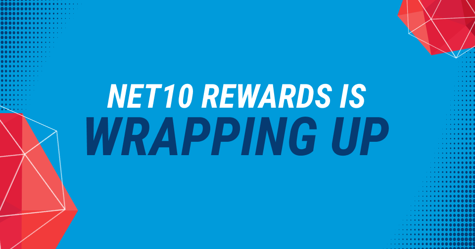 NET10 REWARD IS WARPPING UP